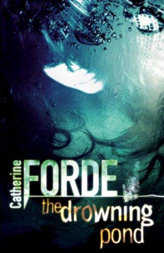 The Drowning Pond - Paperback English by Catherine Forde - 1/6/2008