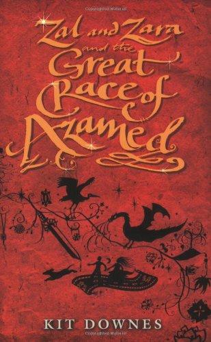 Zal and Zara and the Great Race of Azamed - Paperback English by Kit Downes - 1/9/2008 