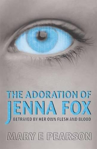 The Adoration of Jenna Fox - Paperback English by Mary E Pearson - 5/4/2010 