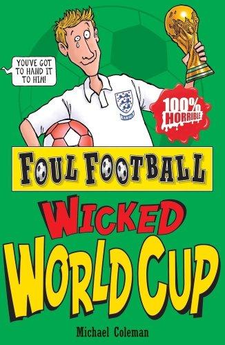 Wicked World Cup 2010 - Paperback English by Michael Coleman - 05/04/2010