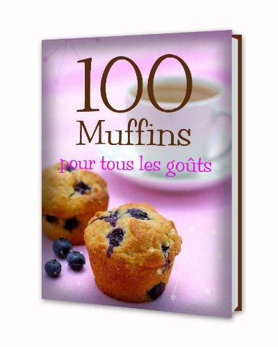 100 Muffins Pour Tous Les Gouts - Paperback French 