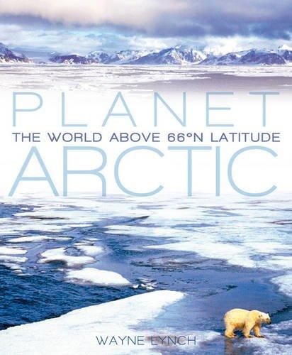 Planet Arctic - Hardcover English by Wayne Lynch - 1/9/2010