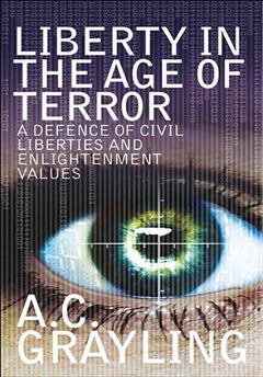 Liberty in the Age of Terror - Paperback English by A.C. Grayling - 1/6/2009