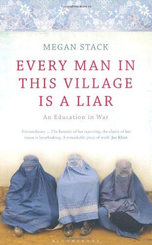 Every Man in This Village is a Liar - Hardcover English by Megan K. Stack - 1/1/2010 