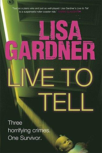 Live to Tell - Paperback English by LISA GARDNER - 7/2/1905