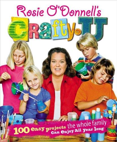 Rosie O'Donnell's Crafty U - Hardcover English by Rosie O'Donnell - 39664
