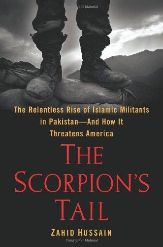 The Scorpion's Tail: The Relentless Rise of Islamic Militants in Pakistan-And How It Threatens America - Hardcover English by Zahid Hussain - 16/11/2010 