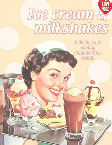 Ice Cream and Milkshakes - Hardcover English - 10/03/2012
