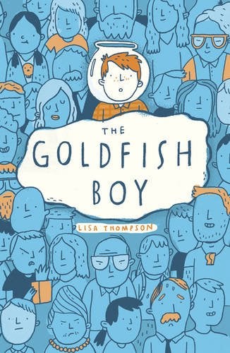 The Goldfish Boy - Paperback English by Lisa Thompson - 05/01/2017