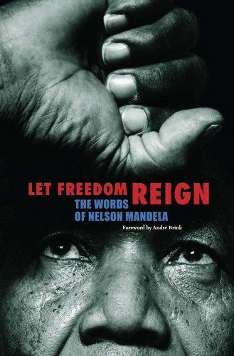 Let Freedom Reign - Hardcover English by Nelson Mandela - 6/1/2010 