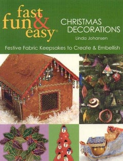 Fast, Fun and Easy Christmas Decorations - Paperback English by Linda Johansen - 01/07/2006 