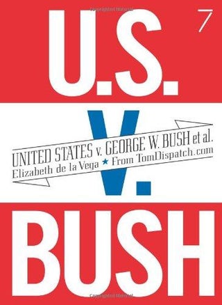 United States V. George W. Bush Et Al. - Paperback English by Elizabeth de la Vega - 07/11/2006 - v1500673369/N11191778A_1