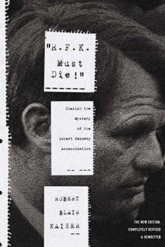 R.F.K. Must Die! - Paperback English by Robert Blair Kaiser - 6/5/2008 
