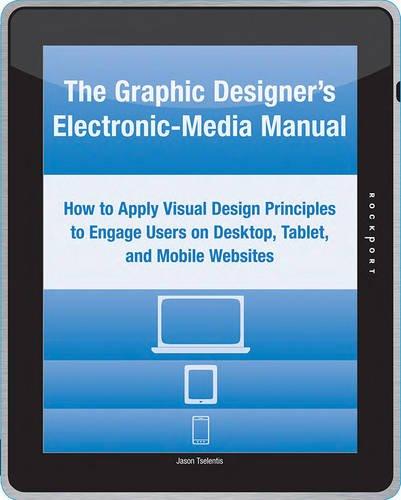 The Graphic Designer's Electronic-Media Manual - Paperback English by Jason Tselentis - 1/5/2012 