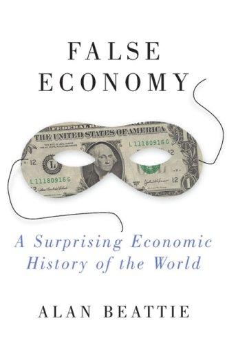False Economy - Hardcover English by Alan Beattie - 16/04/2009
