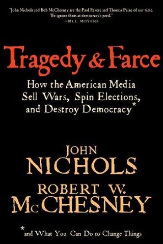 Tragedy and Farce - Paperback English by John Nichols - 01/11/2006 - v1500673384/N11191528A_1
