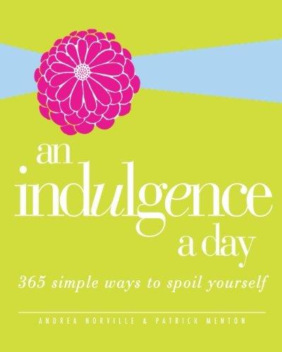 An Indulgence a Day - Paperback English by Andrea Norville - 18/10/2009
