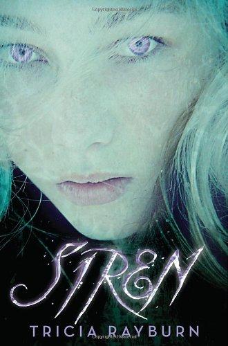 Siren - Hardcover English by Tricia Rayburn - 13/07/2010