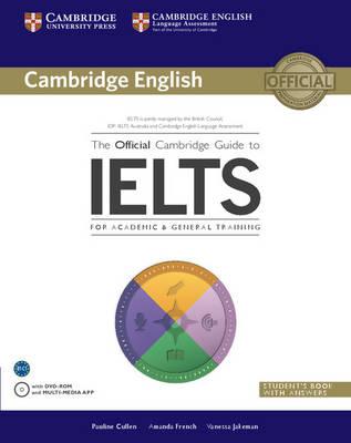 The Official Cambridge Guide To IELTS Student's Book With Answers With DVD-ROM - Paperback English by Pauline Cullen - 01/04/2014