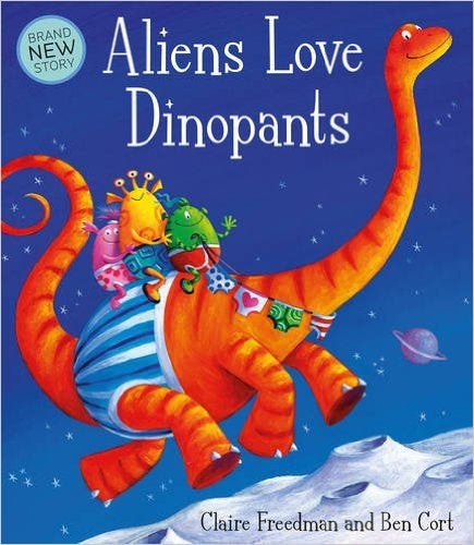 Aliens Love Dinopants printed_book_paperback english - 25/02/2016