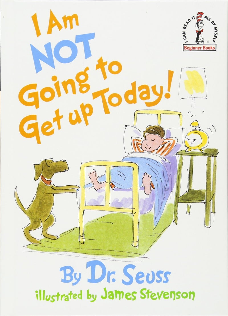 I Am Not Going To Get Up Today Hardcover English by Dr. Seuss - 32062  - Image 1