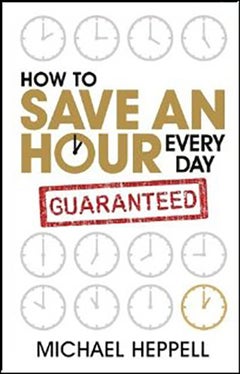 How To Save An Hour Every Day printed_book_paperback english - 40161