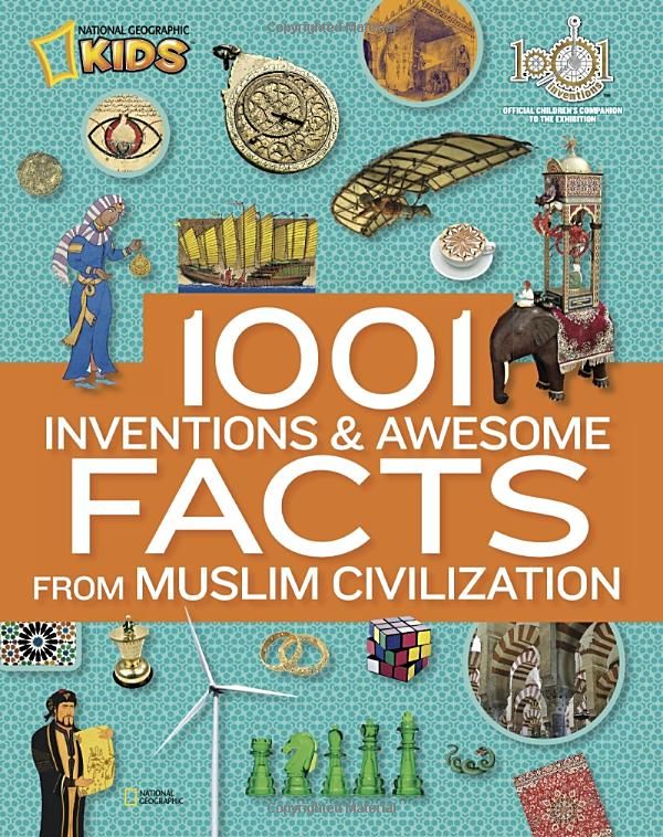 1001 Inventions And Awesome Facts From Muslim Civilization - Hardcover English by National Geographic - 11/12/2012