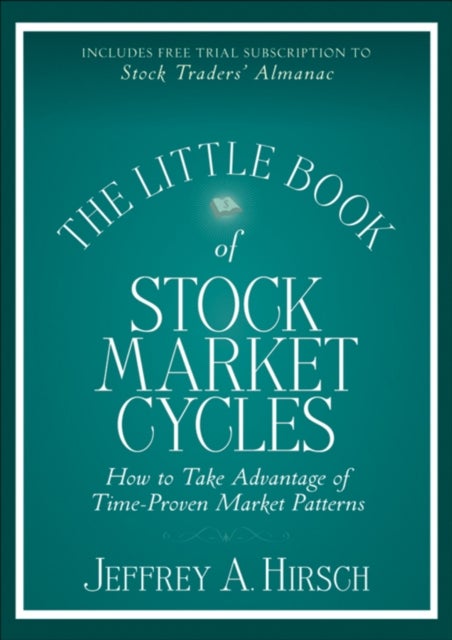 The Little Book Of Stock Market Cycles - Hardcover English by Jeffrey A. Hirsch - 07/08/2012 
