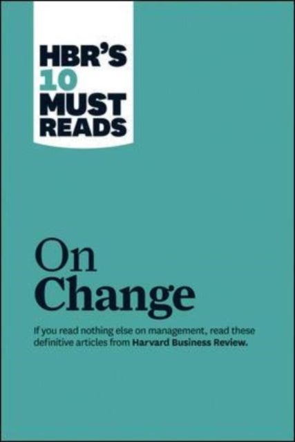 HBR's 10 Must Reads On Change Management printed_book_paperback english - 08/03/2011
