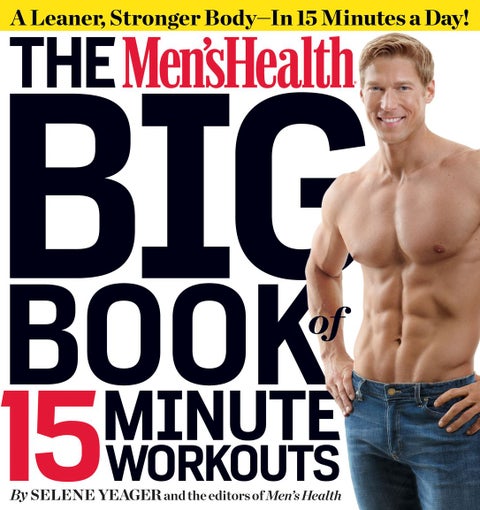 The Men's Health Big Book Of 15-Minute Workouts printed_book_paperback english - 25/10/2011