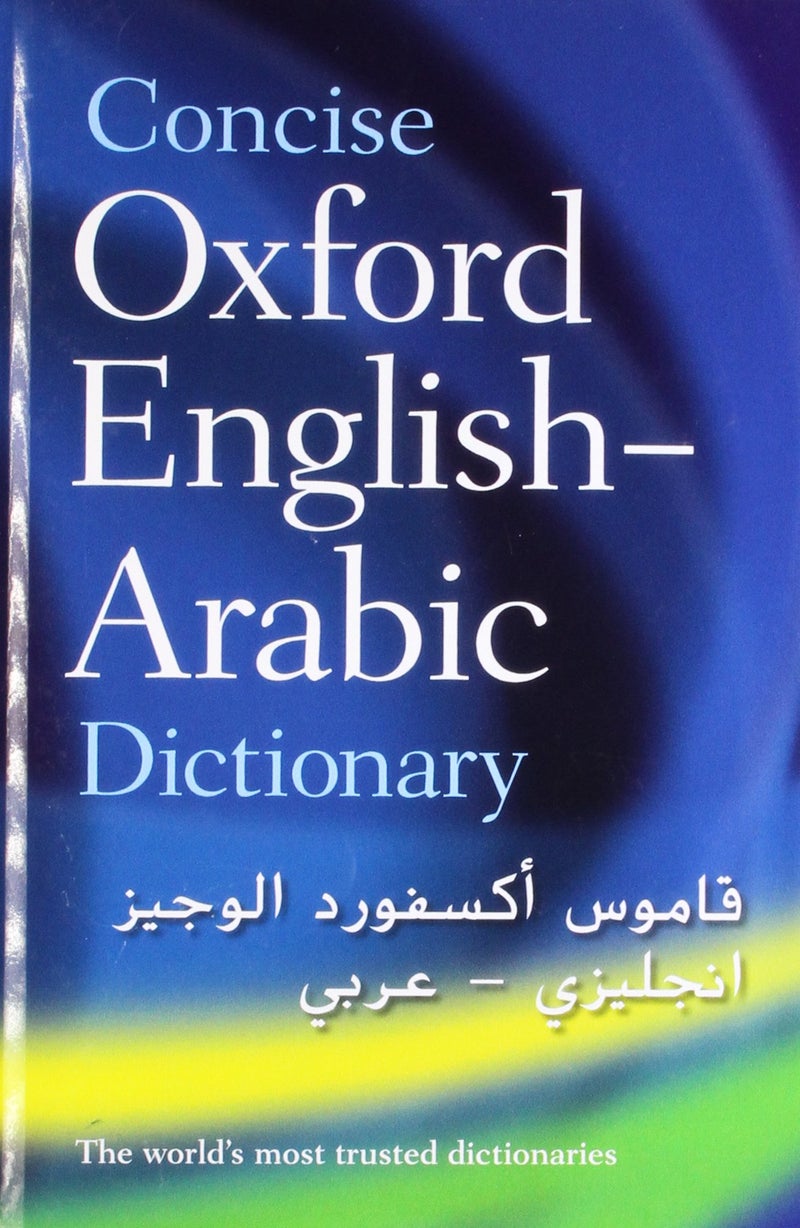 The Concise Oxford English-Arabic Dictionary Of Current Usage printed_book_hardback english - 03/02/1983