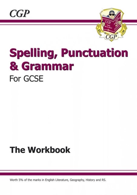 Spelling, Punctuation and Grammar for GCSE Workbook printed_book_paperback english - 18/05//2015 