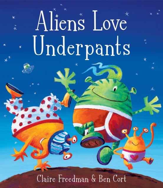 Aliens Love Underpants Paperback English by Claire Freedman - 39210 