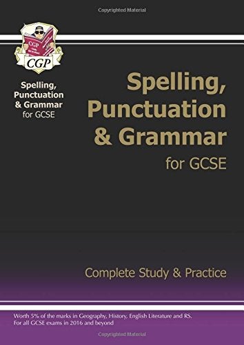 New Spelling, Punctuation And Grammar For GCSE Complete Study & Practice Paperback English by CGP Books - 42151