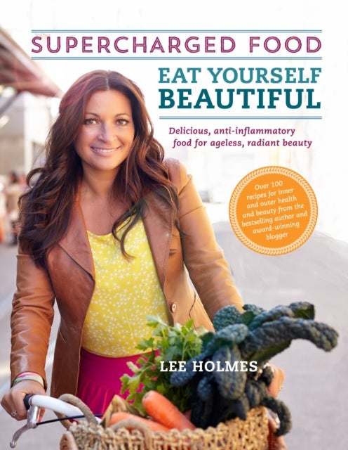 Eat Yourself Beautiful - Paperback English by Lee Holmes - 13/03/2014