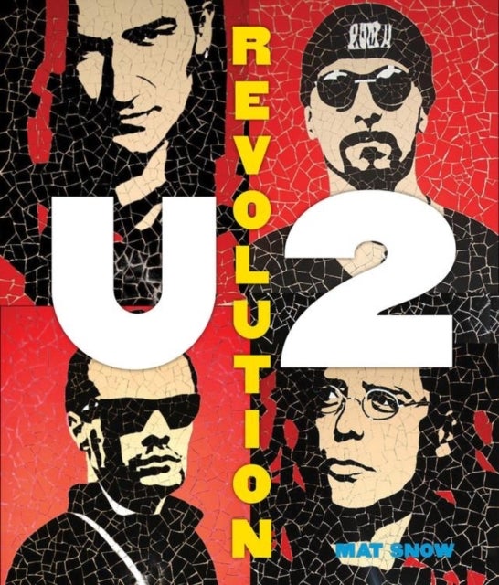 U2 : Revolution - Hardcover English by Mat Snow - 10/10/2014 