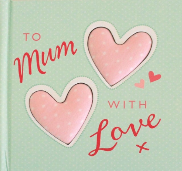 To Mum With Love - Hardcover English by Josephine Collins - 7/1/2013