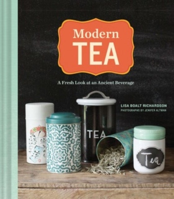 Modern Tea Hardcover English by Lisa Boalt Richardson - 41926 