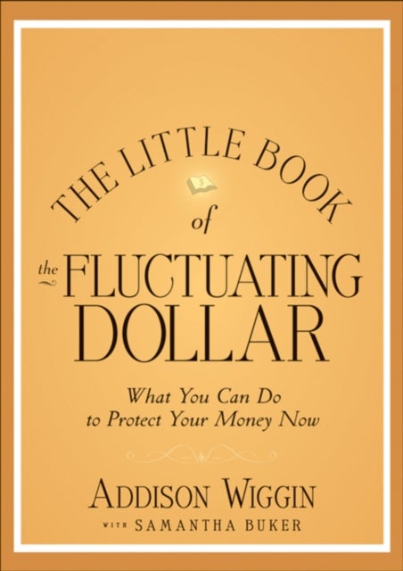 null - The Little Book of the Shrinking Dollar - Hardcover English by Addison Wiggin - 8/5/2012 - Image 1