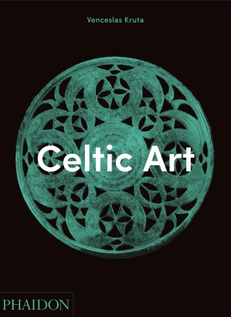 Celtic Art - Hardcover English by Venceslas Kruta - 20/04/2015
