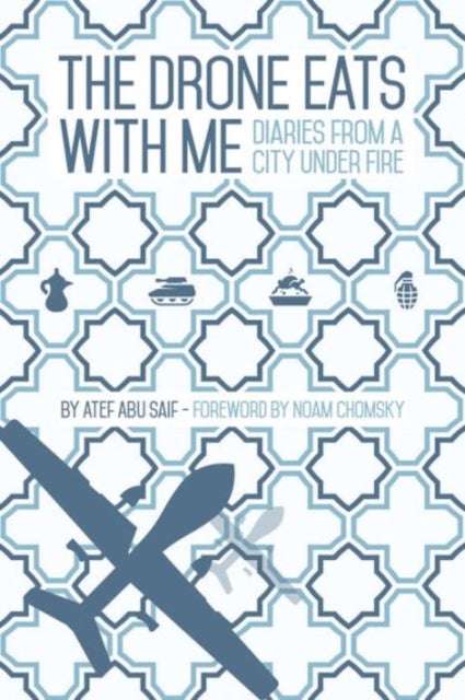 The Drone Eats With Me - Paperback English by Atef Abu Saif - 11/06/2015