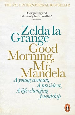 Good Morning, Mr. Mandela Paperback English by Zelda La Grange - 42180 