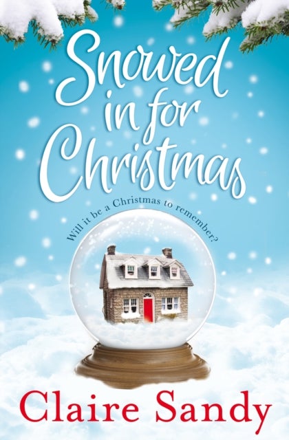 Snowed in for Christmas - Paperback English by Claire Sandy - 01/12/2015