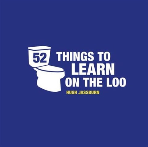 52 Things to Learn on the Loo printed_book_hardback english - 28/09/2016