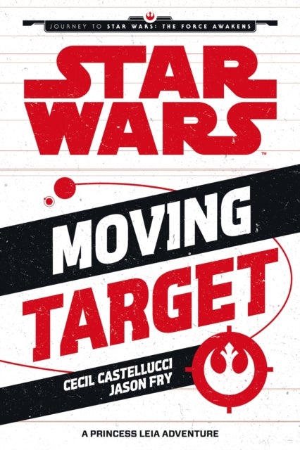 Moving Target a Princess Leia Adventure - Paperback English by Cecil Castellucci - 04/09/2015