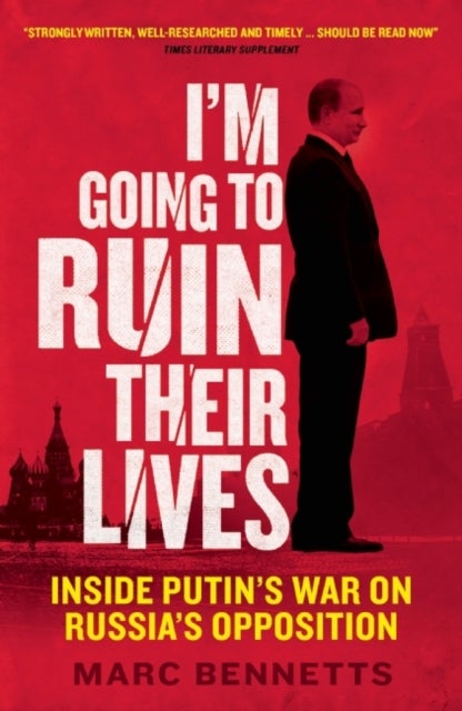 I'M Going to Ruin Their Lives - Paperback English by Marc Bennetts - 12/04/2016 