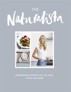 The Naturalista - Hardcover English by Xochi Balfour - 21/03/2017 - v1502138708/N11161301A_1