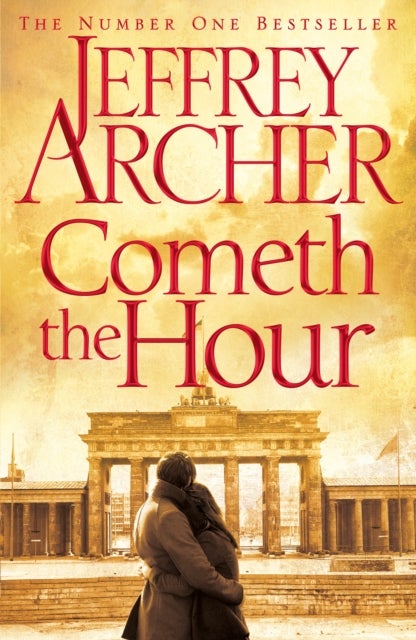 Cometh the Hour - Hardcover English by Archer Jeffrey - 2016 