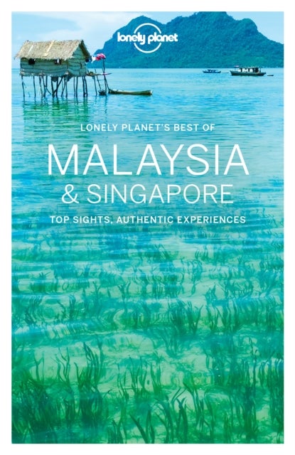 Best of Malaysia and Singapore - Paperback English by Lonely Planet - 11/11/2016