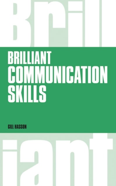 Brilliant Communication Skills - Paperback English by Gill Hasson - 06/12/2014